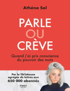 Parle ou crève. Quand jai pris conscience du pouvoir des mots